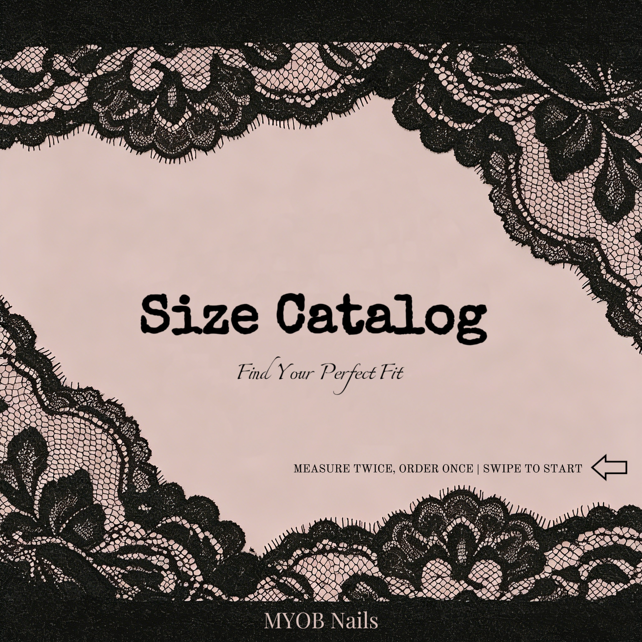 Size Catalog cover for MYOB Nails - easy instructions for determining your custom press-on nail size.
